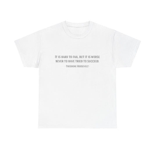 Motivational Theodore Roosevelt Tee