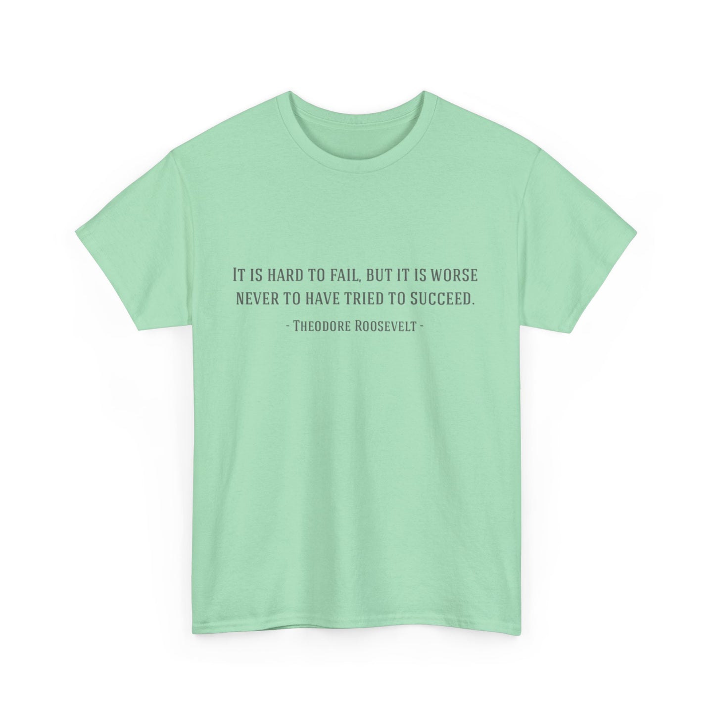 Motivational Theodore Roosevelt Tee