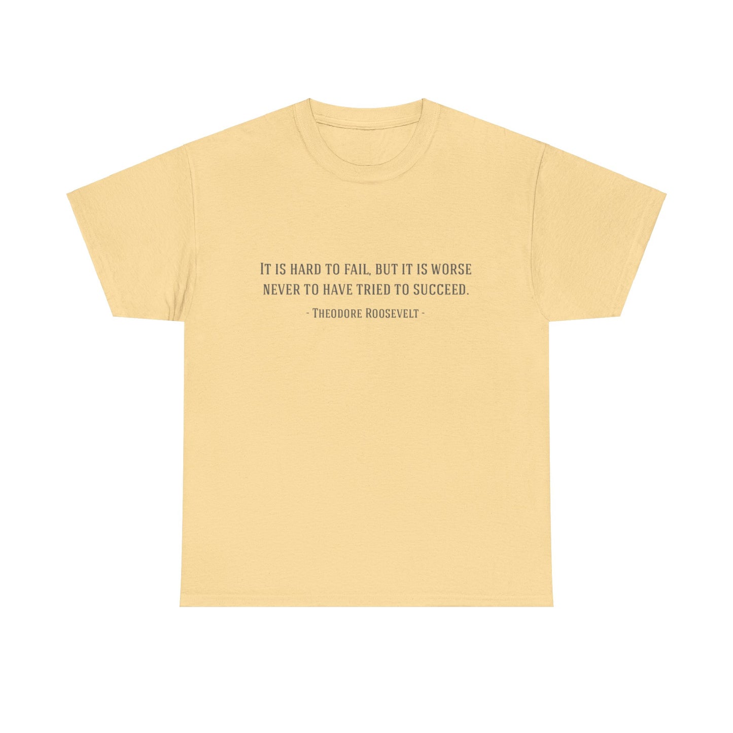 Motivational Theodore Roosevelt Tee