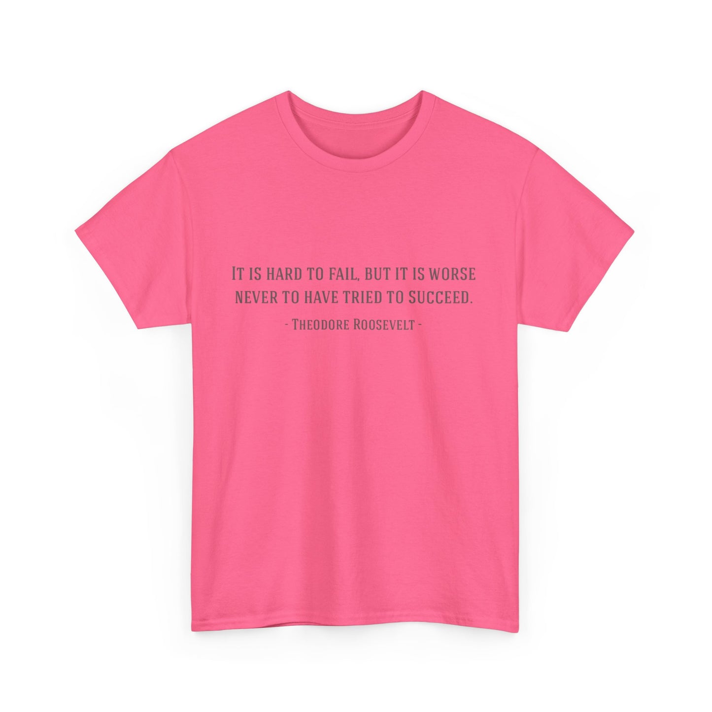 Motivational Theodore Roosevelt Tee