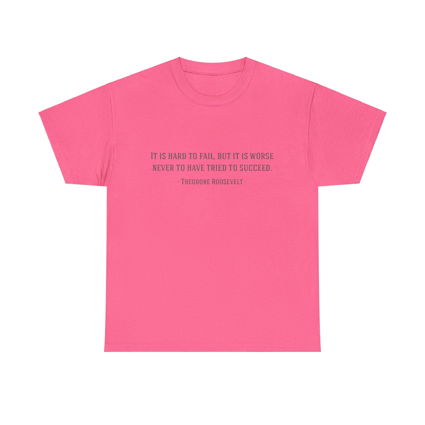 Motivational Theodore Roosevelt Tee