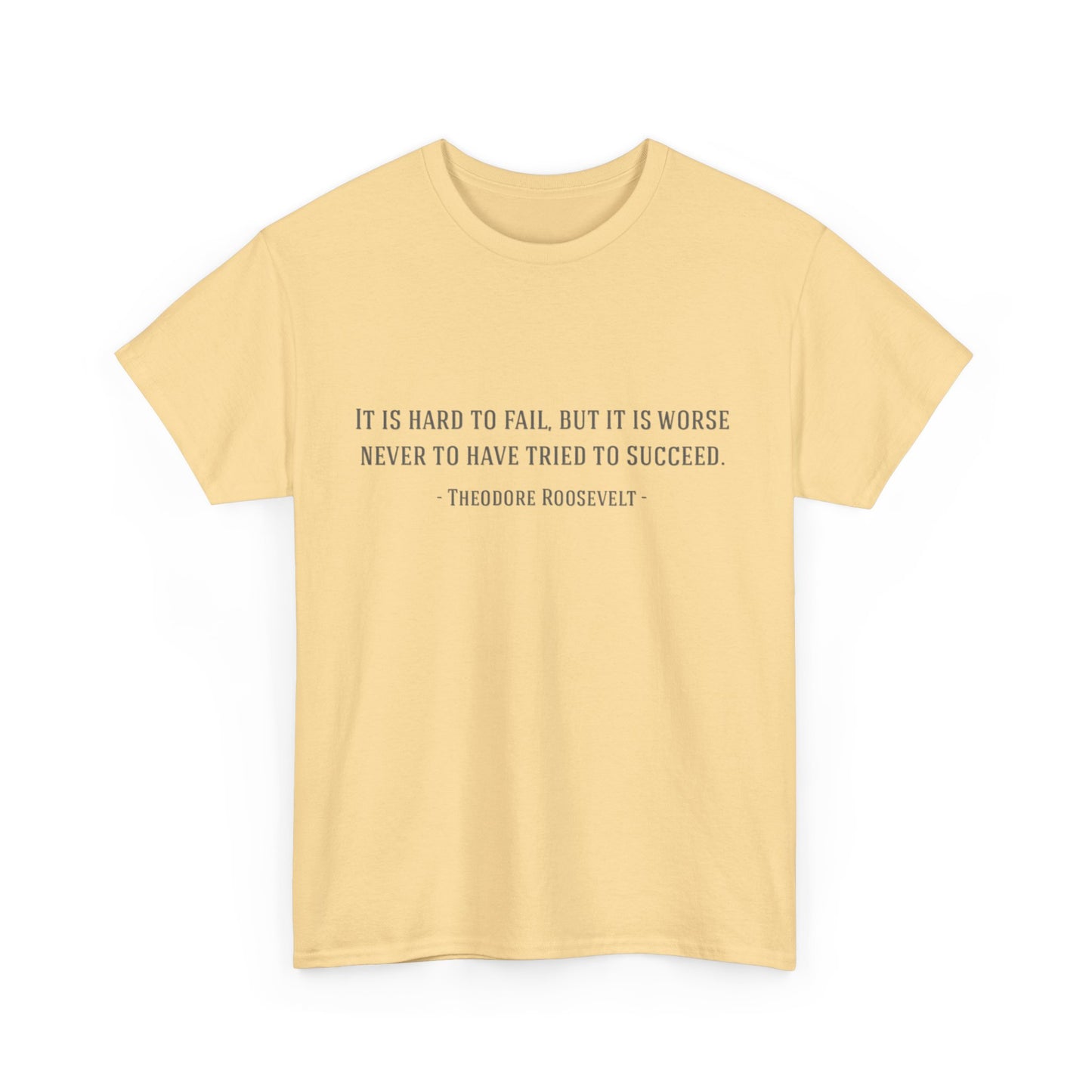 Motivational Theodore Roosevelt Tee